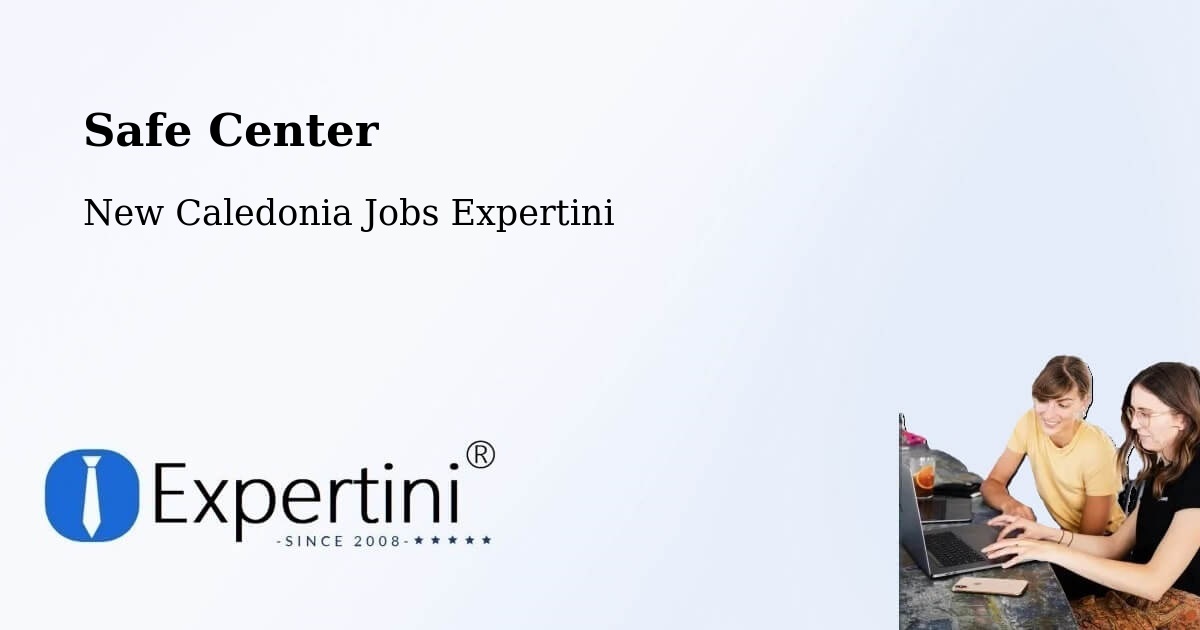 Safety Center – Plum - New Caledonia Jobs Expertini